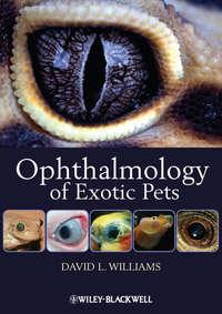 Ophthalmology of Exotic Pets,  audiobook. ISDN31242145