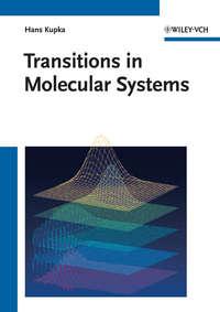 Transitions in Molecular Systems - Hans Kupka