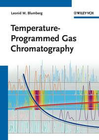Temperature-Programmed Gas Chromatography,  аудиокнига. ISDN31242257