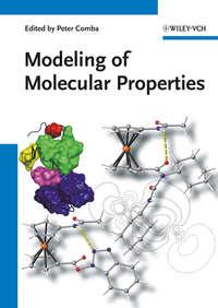 Modeling of Molecular Properties, Peter  Comba audiobook. ISDN31242305
