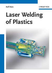Laser Welding of Plastics, Rolf  Klein аудиокнига. ISDN31242313