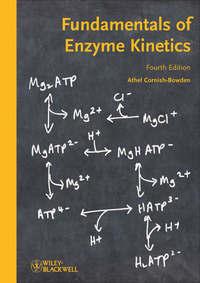 Fundamentals of Enzyme Kinetics - Athel Cornish-Bowden