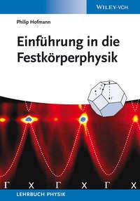 Einführung in die Festkörperphysik, Philip  Hofmann аудиокнига. ISDN31242393