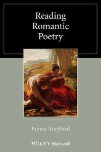 Reading Romantic Poetry - Fiona Stafford