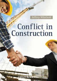 Conflict in Construction, Jeffery  Whitfield Hörbuch. ISDN31242625
