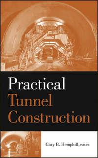 Practical Tunnel Construction,  audiobook. ISDN31242665