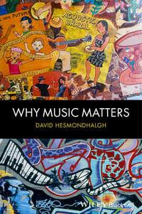 Why Music Matters, David  Hesmondhalgh audiobook. ISDN31242889