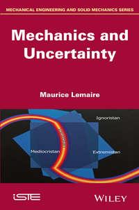 Mechanics and Uncertainty - Maurice Lemaire