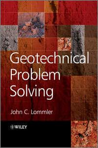 Geotechnical Problem Solving,  аудиокнига. ISDN31243257