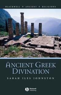 Ancient Greek Divination - Sarah Johnston