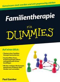Familientherapie für Dummies, Paul  Gamber Hörbuch. ISDN31243609