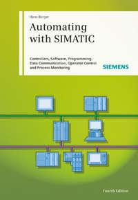 Automating with SIMATIC, Hans  Berger аудиокнига. ISDN31243625
