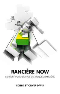 Ranciere Now - Oliver Davis