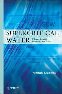 Supercritical Water - Yizhak Marcus