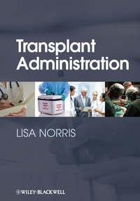 Transplant Administration, Lisa  Norris książka audio. ISDN31243809