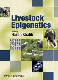 Livestock Epigenetics, Hasan  Khatib аудиокнига. ISDN31244137