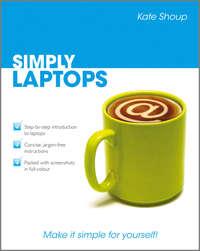 Simply Laptops, Kate  Shoup książka audio. ISDN31244161