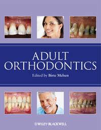 Adult Orthodontics, Birte  Melsen аудиокнига. ISDN31244273