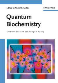 Quantum Biochemistry - Chérif Matta