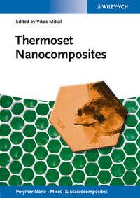 Thermoset Nanocomposites, Vikas  Mittal audiobook. ISDN31244401