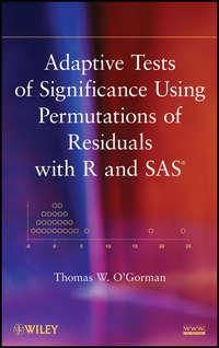 Adaptive Tests of Significance Using Permutations of Residuals with R and SAS,  audiobook. ISDN31244449