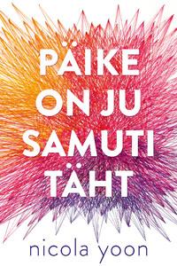 Päike on ju samuti täht - Nicola Yoon