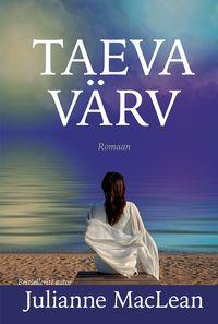 Taeva värv, Джулианны Маклина аудиокнига. ISDN33740928