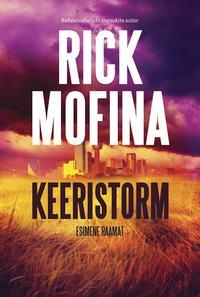 Keeristorm. Esimene raamat, Rick Mofina audiobook. ISDN33812118