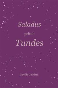 Saladus peitub tundes - Neville Goddard