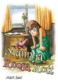 Mann ja Roosa Rott - Märt Saar