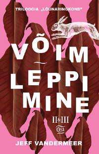 Võim. Leppimine. Lõunaringkonna triloogia 2. ja 3. osa, Jeff VanderMeer audiobook. ISDN33812352