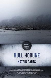 Hull hobune. Hiiumaa põnevik - Katrin Pauts