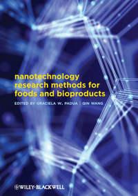 Nanotechnology Research Methods for Food and Bioproducts, Wang  Qin аудиокнига. ISDN33813638