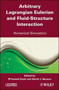 Arbitrary Lagrangian Eulerian and Fluid-Structure Interaction. Numerical Simulation - Benson David