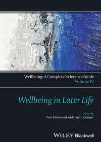 Wellbeing: A Complete Reference Guide, Wellbeing in Later Life - Kirkwood Thomas