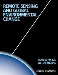 Remote Sensing and Global Environmental Change,  аудиокнига. ISDN33813886