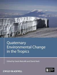 Quaternary Environmental Change in the Tropics,  аудиокнига. ISDN33813966