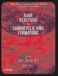 Name Reactions for Carbocyclic Ring Formations - Corey E.