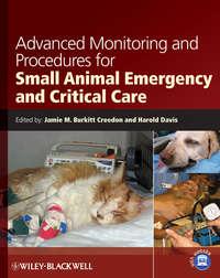 Advanced Monitoring and Procedures for Small Animal Emergency and Critical Care - Creedon Jamie