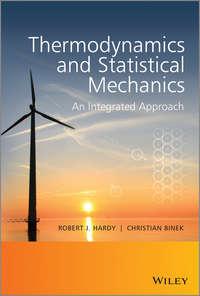Thermodynamics and Statistical Mechanics. An Integrated Approach - Hardy Robert