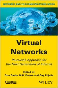 Virtual Networks. Pluralistic Approach for the Next Generation of Internet,  аудиокнига. ISDN33814350