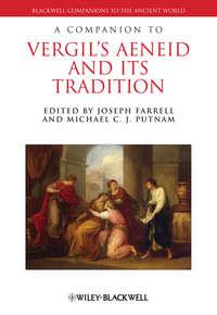 A Companion to Vergils Aeneid and its Tradition,  audiobook. ISDN33814518