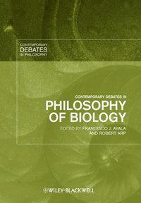 Contemporary Debates in Philosophy of Biology - Ayala Francisco
