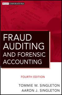Fraud Auditing and Forensic Accounting - Singleton Aaron