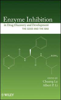 Enzyme Inhibition in Drug Discovery and Development. The Good and the Bad,  аудиокнига. ISDN33814710