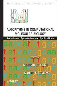 Algorithms in Computational Molecular Biology. Techniques, Approaches and Applications - Elloumi Mourad