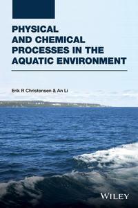 Physical and Chemical Processes in the Aquatic Environment,  аудиокнига. ISDN33814758