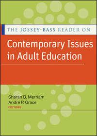 The Jossey-Bass Reader on Contemporary Issues in Adult Education,  audiobook. ISDN33814774