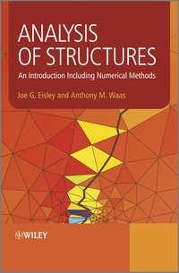Analysis of Structures. An Introduction Including Numerical Methods - Eisley Joe