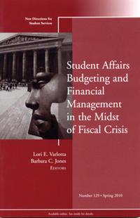 Student Affairs Budgeting and Financial Management in the Midst of Fiscal Crisis. New Directions for Student Services, Number 129,  аудиокнига. ISDN33814934
